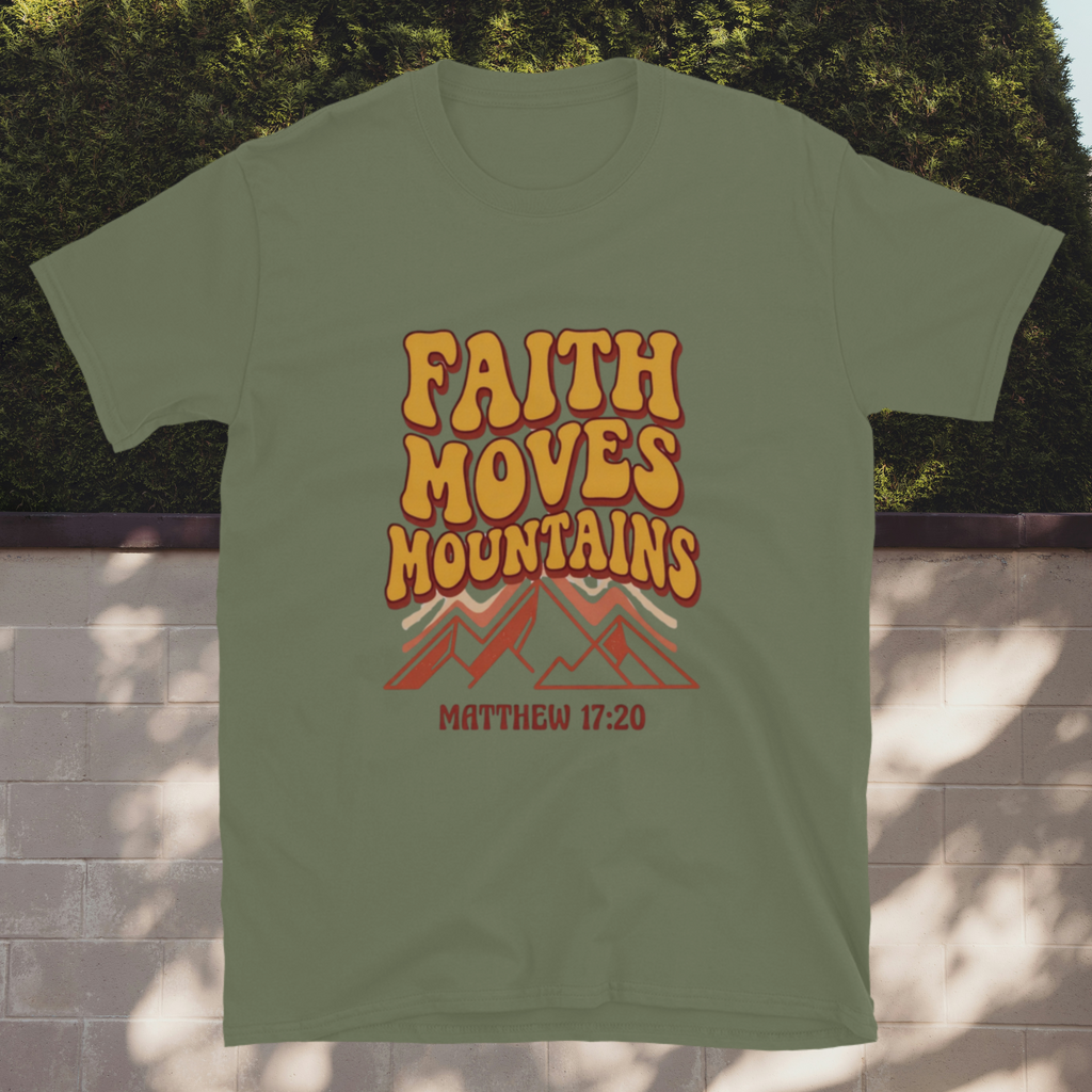 Faith Moves Mountains T-Shirt – Matthew 17:20 Christian Apparel